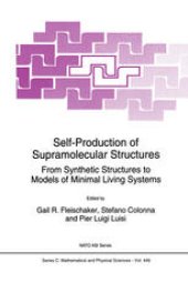 book Self-Production of Supramolecular Structures: From Synthetic Structures to Models of Minimal Living Systems