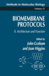 book Biomembrane Protocols: II. Architecture and Function