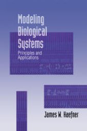 book Modeling Biological Systems: Principles and Applications