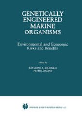 book Genetically Engineered Marine Organisms: Environmental and Economic Risks and Benefits