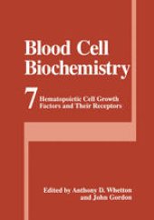 book Blood Cell Biochemistry: Hematopoietic Cell Growth Factors and Their Receptors