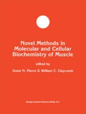 book Novel Methods in Molecular and Cellular Biochemistry of Muscle