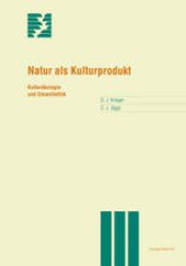 book Natur als Kulturprodukt: Kulturokologie und Umweltethik