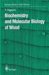 book Biochemistry and Molecular Biology of Wood