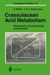 book Crassulacean Acid Metabolism: Biochemistry, Ecophysiology and Evolution