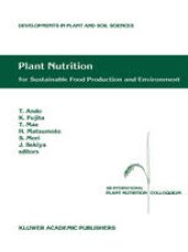 book Plant Nutrition for Sustainable Food Production and Environment: Proceedings of the XIII International Plant Nutrition Colloquium, 13–19 September 1997, Tokyo, Japan