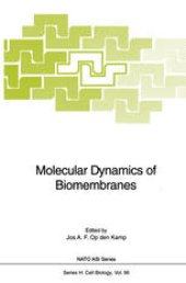 book Molecular Dynamics of Biomembranes