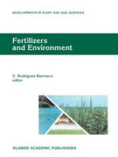 book Fertilizers and Environment: Proceedings of the International Symposium “Fertilizers and Environment”, held in Salamanca, Spain, 26–29, September, 1994