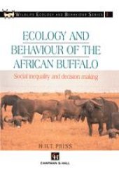 book Ecology and Behaviour of the African Buffalo: Social inequality and decision making