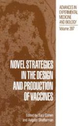 book Novel Strategies in the Design and Production of Vaccines