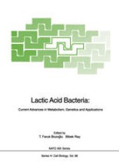 book Lactic Acid Bacteria: Current Advances in Metabolism, Genetics and Applications