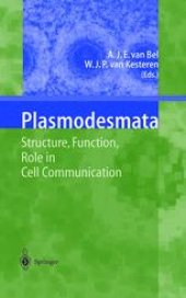 book Plasmodesmata: Structure, Function, Role in Cell Communication