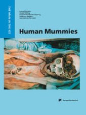 book Human Mummies: A Global Survey of their Status and the Techniques of Conservation