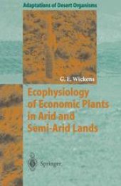 book Ecophysiology of Economic Plants in Arid and Semi-Arid Lands