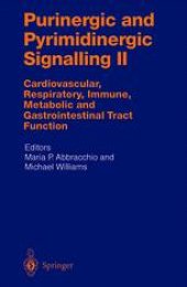 book Purinergic and Pyrimidinergic Signalling II: Cardiovascular, Respiratory, Immune, Metabolic and Gastrointestinal Tract Function