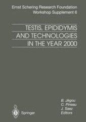 book Testis, Epididymis and Technologies in the Year 2000: 11th European Workshop on Molecular and Cellular Endocrinology of the Testis