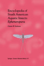 book Encyclopedia of South American Aquatic Insects: Ephemeroptera: Illustrated Keys to Known Families, Genera, and Species in South America