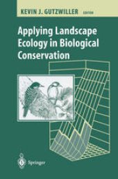 book Applying Landscape Ecology in Biological Conservation