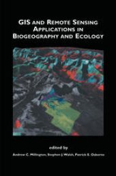 book GIS and Remote Sensing Applications in Biogeography and Ecology