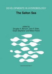 book The Salton Sea: Proceedings of the Salton Sea Symposium, held in Desert Hot Springs, California, 13–14 January 2000