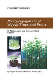 book Micropropagation of Woody Trees and Fruits