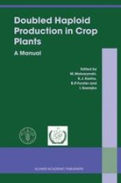 book Doubled Haploid Production in Crop Plants: A Manual