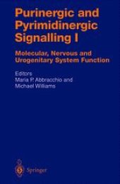 book Purinergic and Pyrimidinergic Signalling I: Molecular, Nervous and Urogenitary System Function