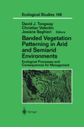 book Banded Vegetation Patterning in Arid and Semiarid Environments: Ecological Processes and Consequences for Management