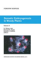 book Somatic Embryogenesis in Woody Plants: Volume 4