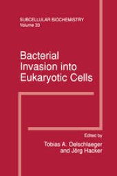 book Bacterial Invasion into Eukaryotic Cells: Subcellular Biochemistry