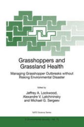 book Grasshoppers and Grassland Health: Managing Grasshopper Outbreaks without Risking Environmental Disaster