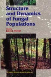 book Structure and Dynamics of Fungal Populations