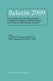 book Relaxin 2000: Proceedings of the Third International Conference on Relaxin & Related Peptides 22–27 October 2000, Broome, Australia