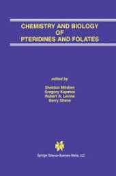 book Chemistry and Biology of Pteridines and Folates: Proceedings of the 12th International Symposium on Pteridines and Folates, National Institutes of Health, Bethesda, Maryland, June 17–22, 2001