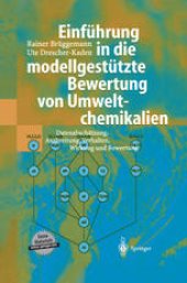 book Einfuhrung in die modellgestutzte Bewertung von Umweltchemikalien: Datenabschatzung, Ausbreitung, Verhalten, Wirkung und Bewertung