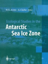 book Ecological Studies in the Antarctic Sea Ice Zone: Results of EASIZ Midterm Symposium