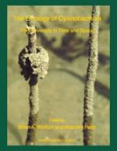 book The Ecology of Cyanobacteria: Their Diversity in Time and Space