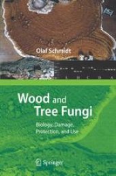 book Wood and Tree Fungi: Biology, Damage, Protection, and Use