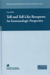 book Toll and Toll-Like Receptors: An Immunologic Perspective