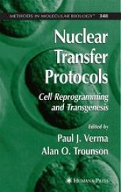 book Nuclear Transfer Protocols: Cell Reprogramming and Transgenesis