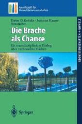 book Die Brache als Chance: Ein transdisziplinarer Dialog uber verbrauchte Flachen