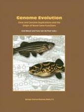 book Genome Evolution: Gene and Genome Duplications and the Origin of Novel Gene Functions