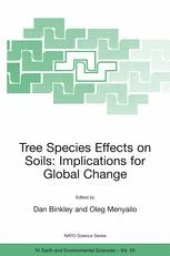 book Tree Species Effects on Soils: Implications for Global Change: Proceedings of the NATO Advanced Research Workshop on Trees and Soil Interactions, Implications to Global Climate Change August 2004 Krasnoyarsk, Russia