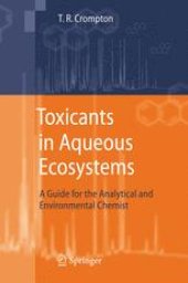 book Toxicants in Aqueous Ecosystems: A Guide for the Analytical and Environmental Chemist