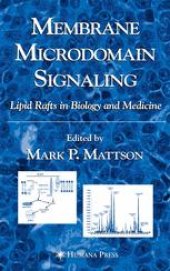 book Membrane Microdomain Signaling: Lipid Rafts in Biology and Medicine