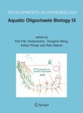 book Aquatic Oligochaete Biology IX: Selected Papers from the 9th Symposium on Aquatic Oligochaeta, 6–10 October 2003, Wageningen, The Netherlands