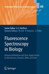 book Fluorescence Spectroscopy in Biology: Advanced Methods and their Applications to Membranes, Proteins, DNA, and Cells