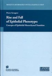 book Rise and Fall of Epithelial Phenotype: Concepts of Epithelial-Mesenchymal Transition