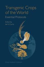 book Transgenic Crops of the World: Essential Protocols