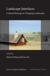 book Landscape Interfaces: Cultural Heritage in Changing Landscapes